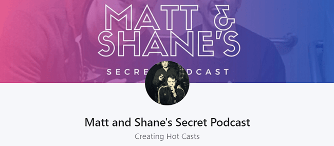 13 Matt And Shanes Secret Podcast