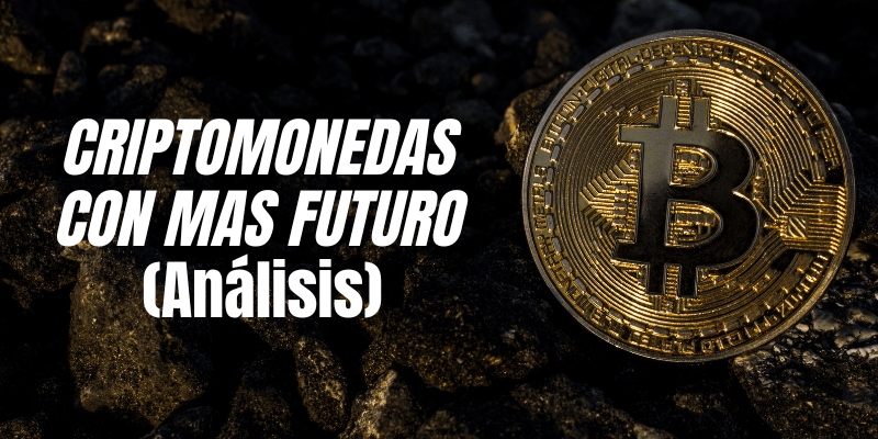 Cryptocurrencies with the Biggest Future in 2023: Analysis and Explanation